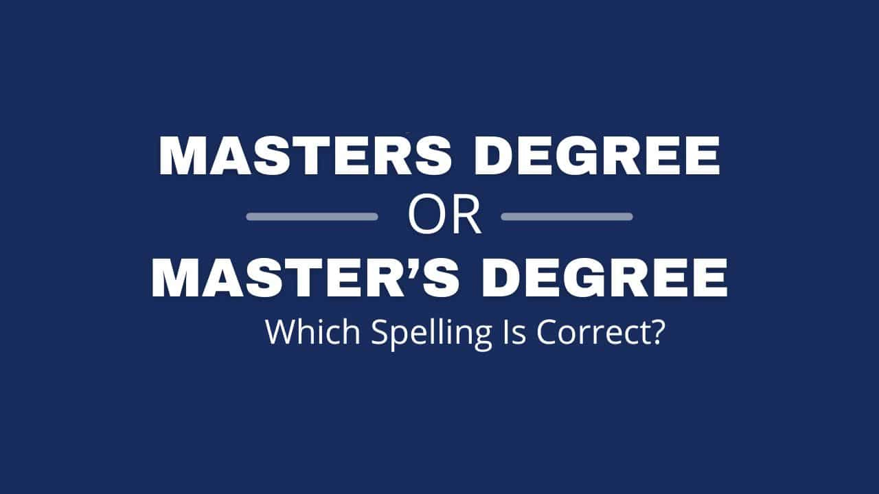 masters-vs-masters-degree-grammar-guide